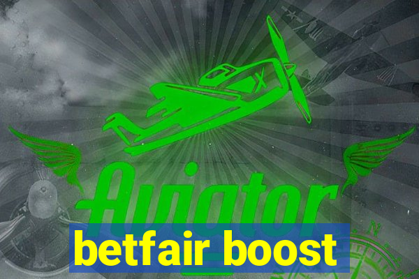 betfair boost